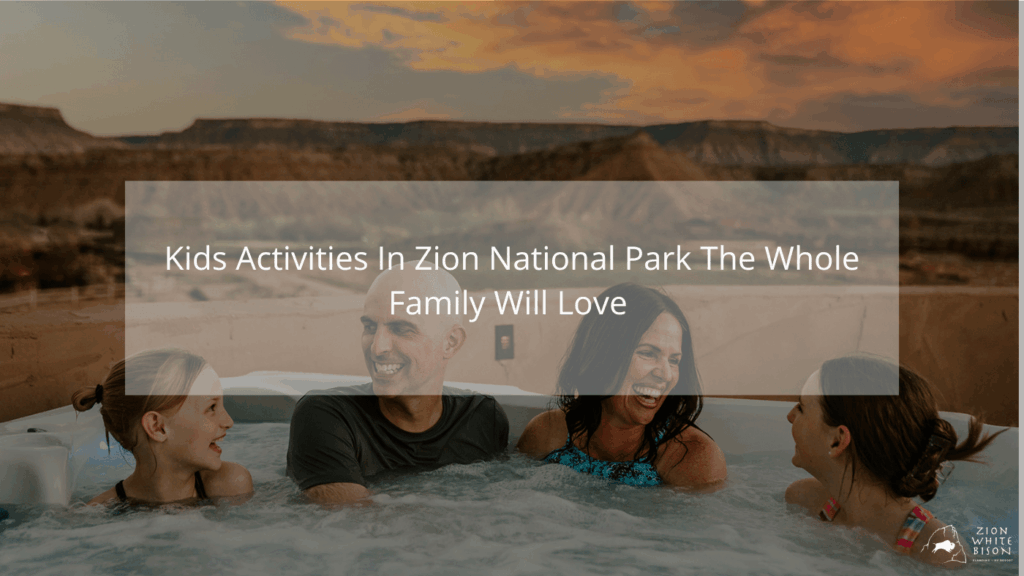 Kids activities in Zion national park