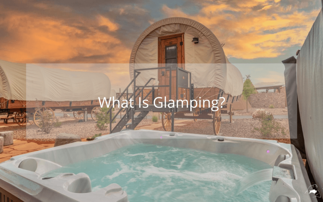 What Is Glamping?