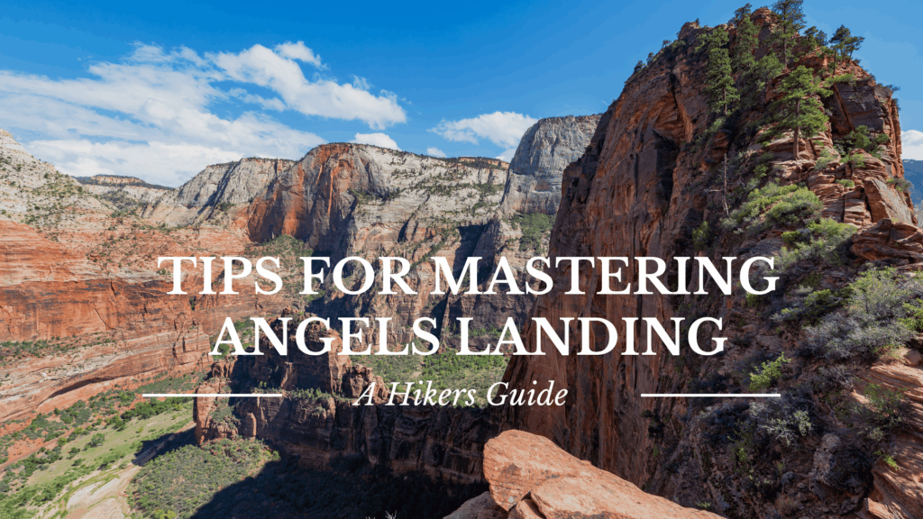 Angles Landing Zion National Park