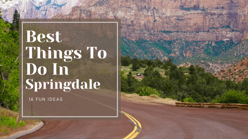 Best things to do in Sprindale Utah