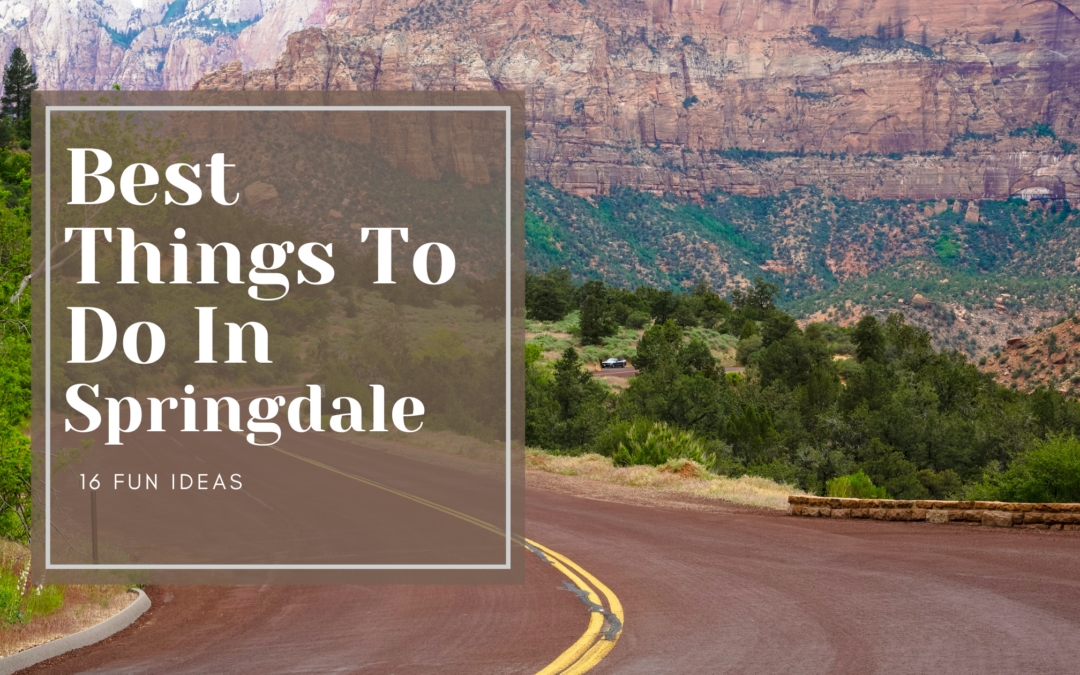 Best things to do in Sprindale Utah