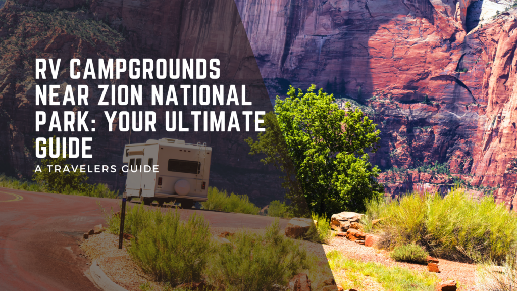 RV Campgrounds Near Zion National Park Your Ultimate Guide Zion