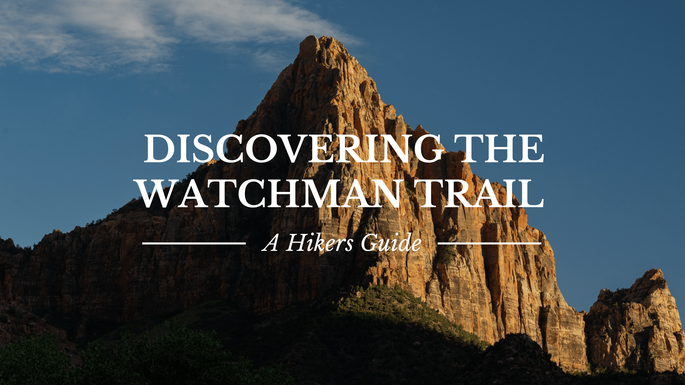 The Watchman Trail